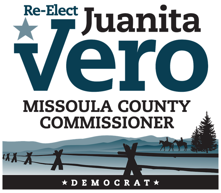 Reelect Juanita Vero for Missoula County Commissioner